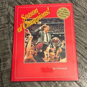 Season of‎ Champions : Alabama's 1992 College Football Championship Book